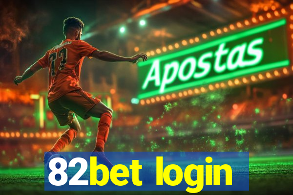 82bet login